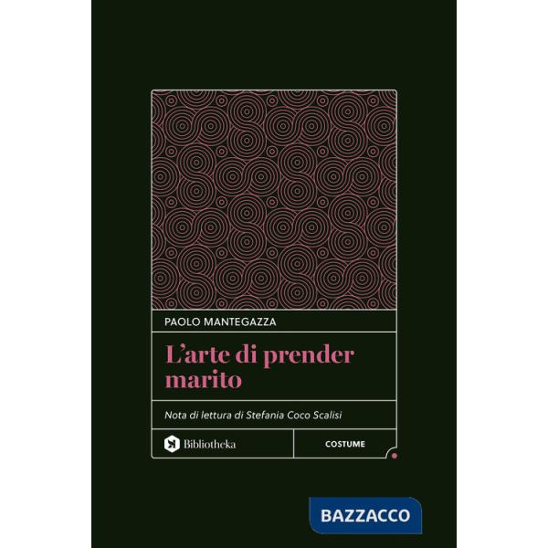 Arte di prender marito. Ediz. integrale (L')