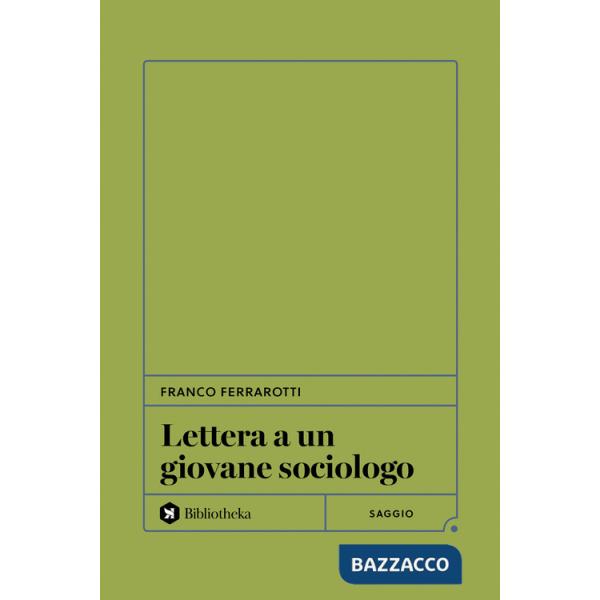 Lettera a un giovane sociologo