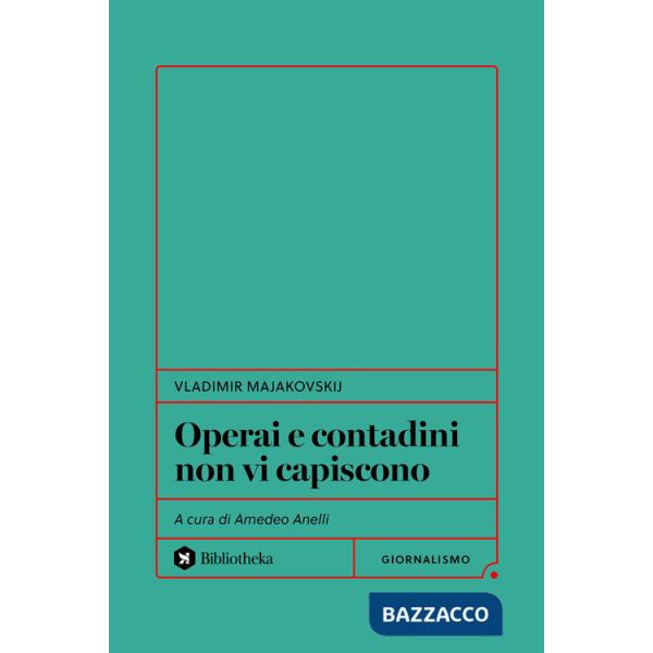 Operai e contadini non vi capiscono