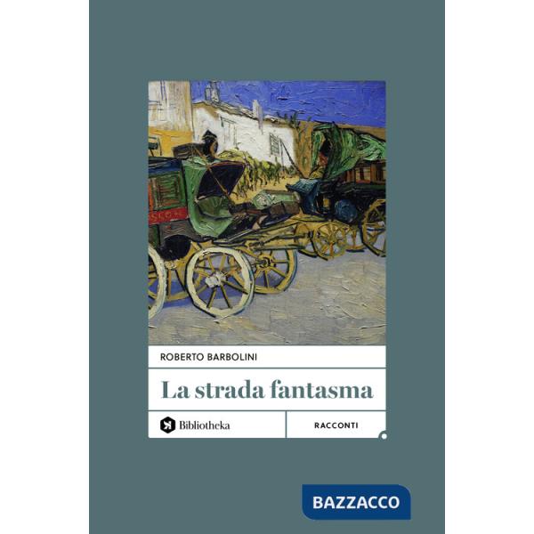 Strada fantasma (La)
