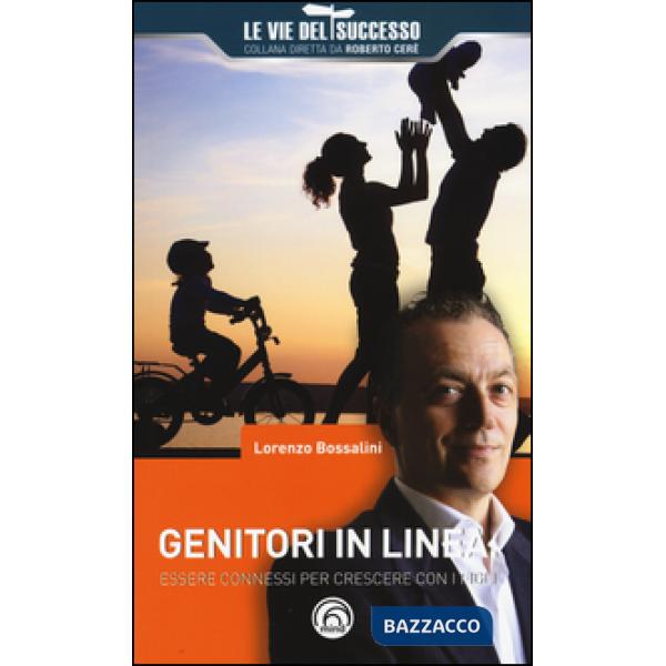 Genitori in linea. Essere connessi per crescere con i figli