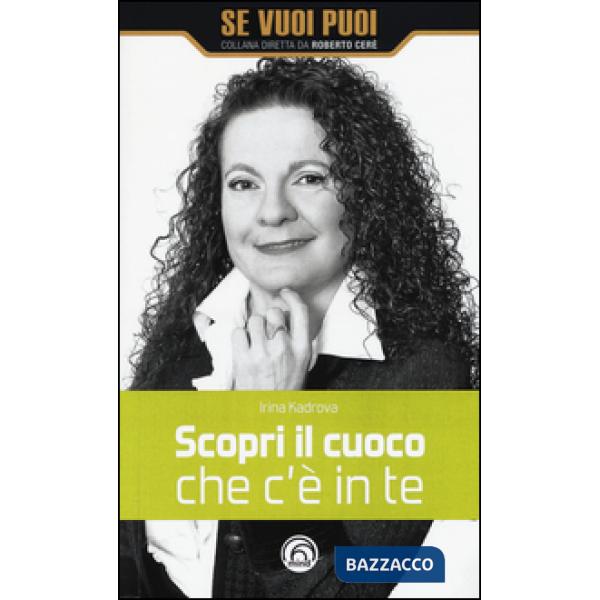 Scopri il cuoco che c'è in te