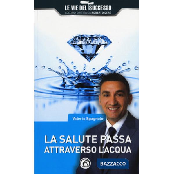 Salute passa attraverso l'acqua (La)