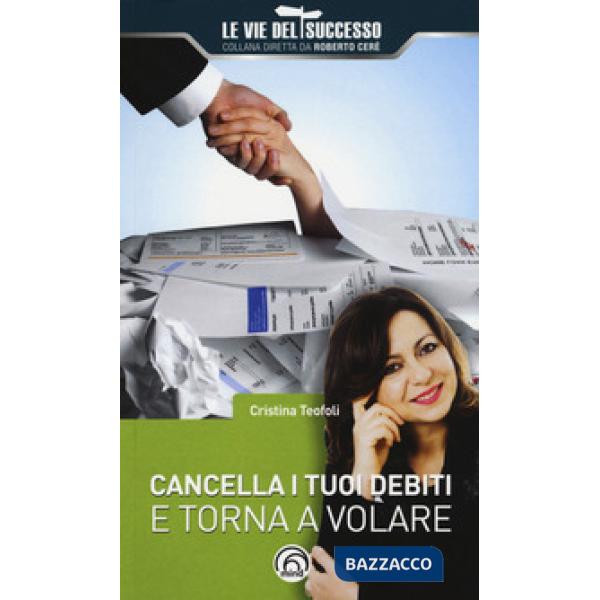 Cancella i tuoi debiti e torna a volare