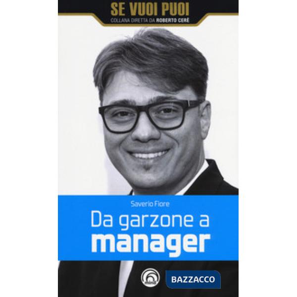 Da garzone a manager