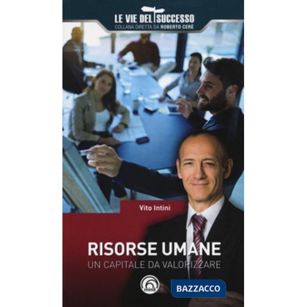 Risorse umane. Un capitale da valorizzare