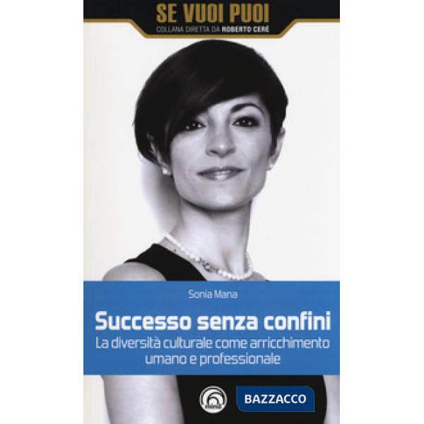 Successo senza confini. La diversità culturale come arricchimento umano e professionale
