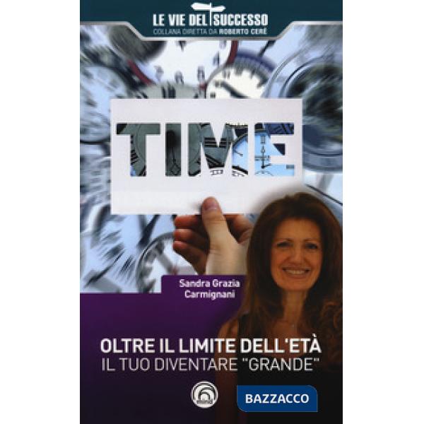 Oltre il limite dell'età. Il tuo diventare «grande»