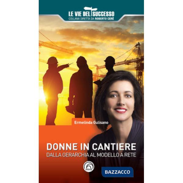 Donne in cantiere. Dalla gerarchia al modello a rete