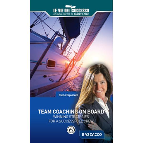Team coaching on board. Winning strategies for a successfull crew