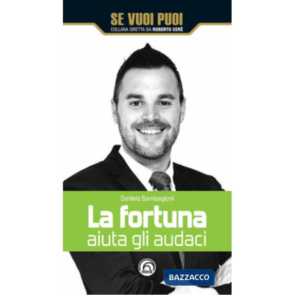 Fortuna aiuta gli audaci (La)