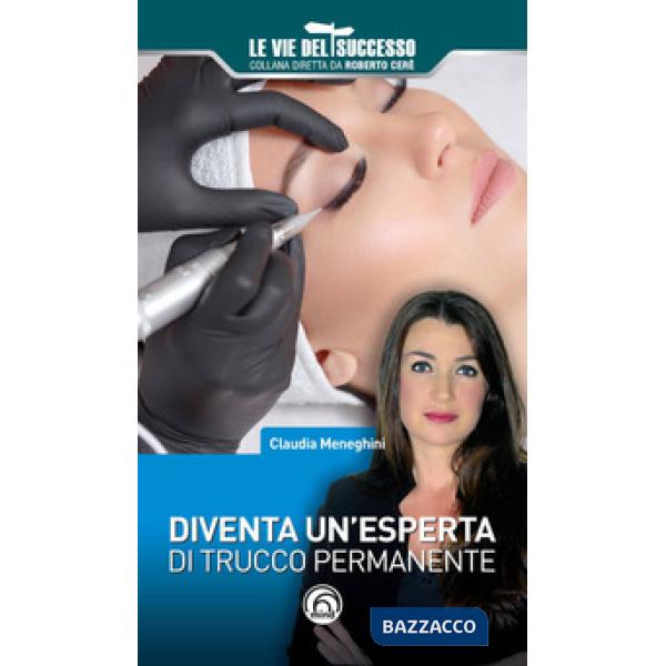 Diventa un'esperta di trucco permanente