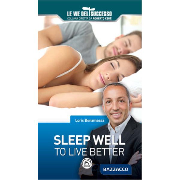 Sleep well to live better