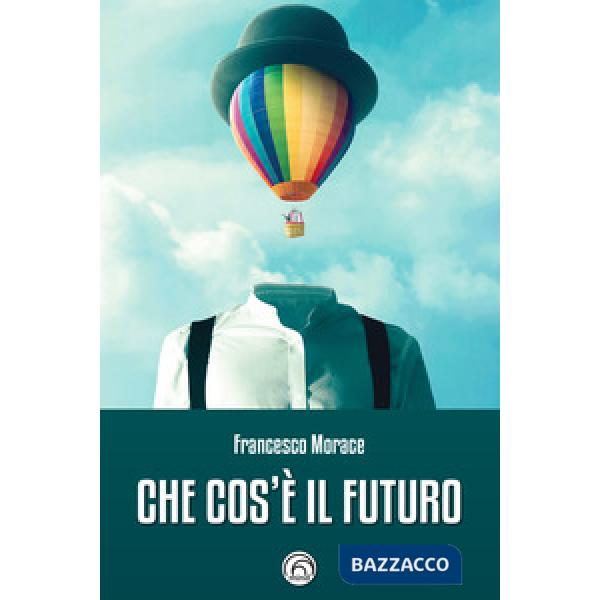 Che cos'è il futuro
