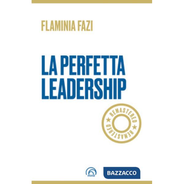 Perfetta leadership. Remastered (La)