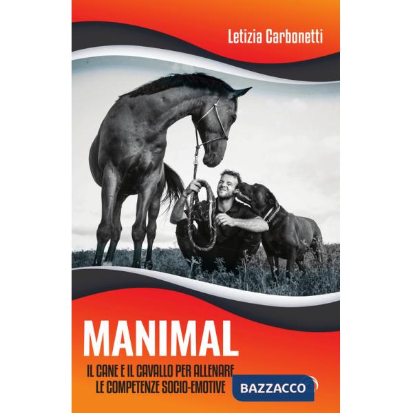 Manimal. Il cane e il cavallo per allenare le competenze socio-emotive