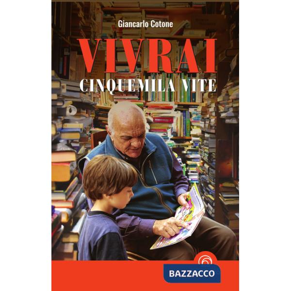 Vivrai cinquemila vite