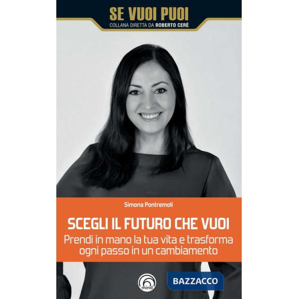 Scegli il futuro che vuoi