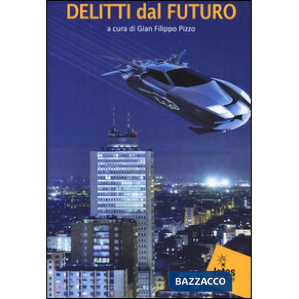 Delitti dal futuro