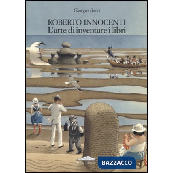 Roberto Innocenti. L'arte di inventare i libri. Ediz. italiana e inglese