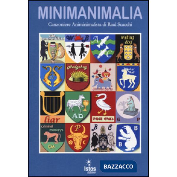 Minimanimalia. Canzoniere animinimalista. Con CD-Audio
