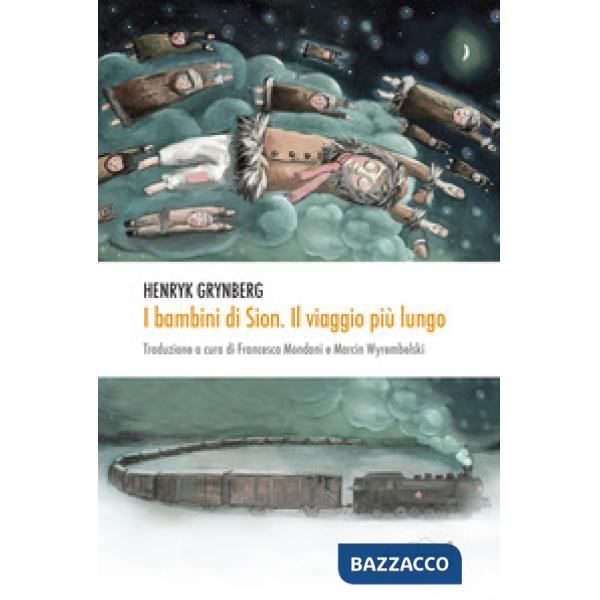 Bambini di Sion. Il viaggio più lungo (I)