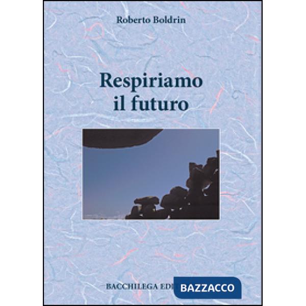 Respiriamo il futuro