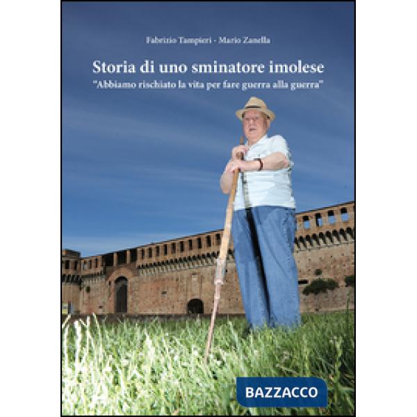 Storia di uno sminatore imolese. «Abbiamo rischiato la vita per fare guerra alla guerra»