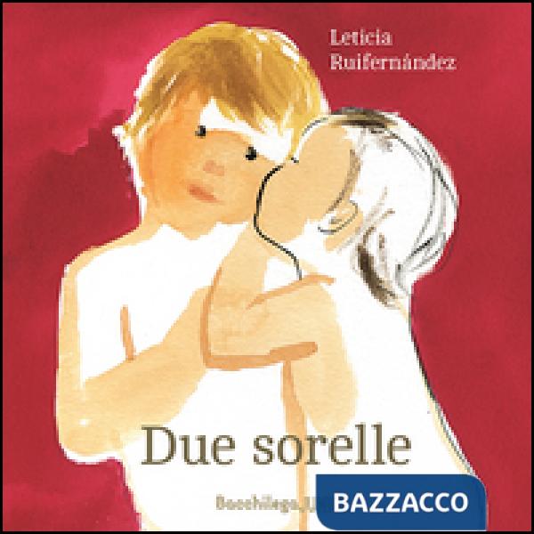 Due sorelle. Testo spagnolo a fronte