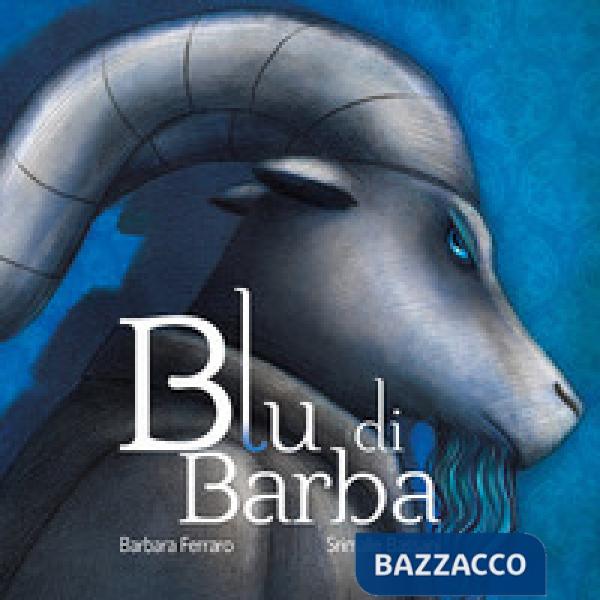 Blu di Barba. Ediz. illustrata