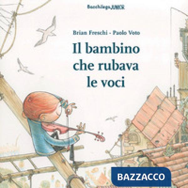 Bambino che rubava le voci (Il)
