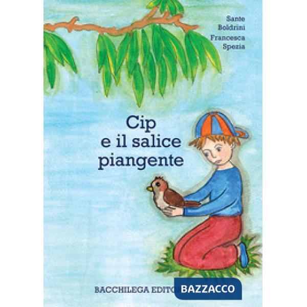Cip e il salice piangente