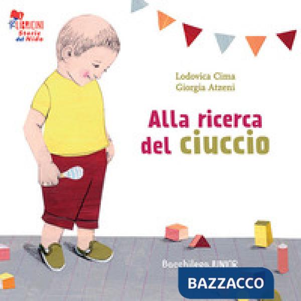 Alla ricerca del ciuccio. Le storie del nido