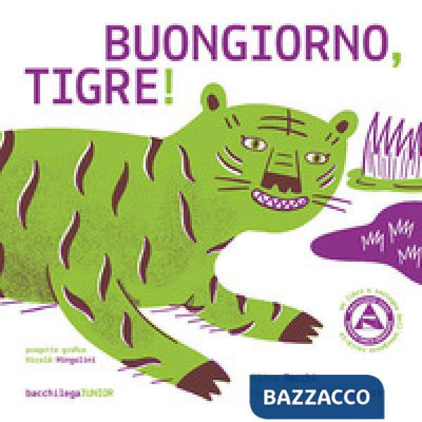 Buongiorno tigre!