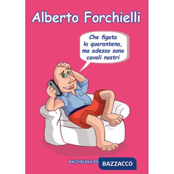 Che figata la quarantena, ma adesso sono cavoli nostri