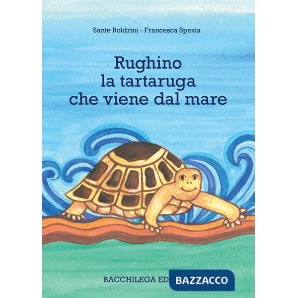 Rughino la tartaruga che viene dal mare
