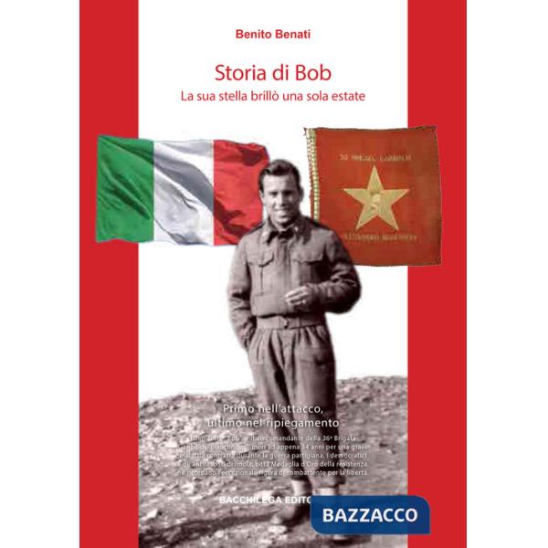 Storia di Bob. La sua stella brillò una sola estate