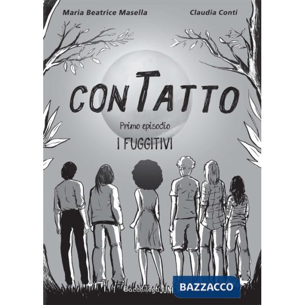 Fuggitivi. ConTatto. Ediz. illustrata (I)