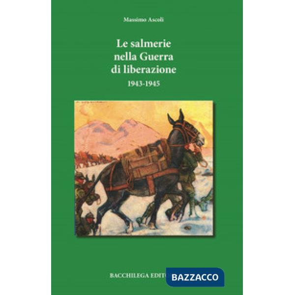 Salmerie nella Guerra di Liberazione (Le)