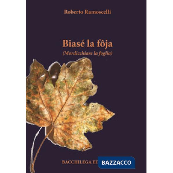 Biasé la fôja (Mordicchiare la foglia)