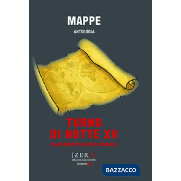 Mappe. Antologia. Turno di Notte XV