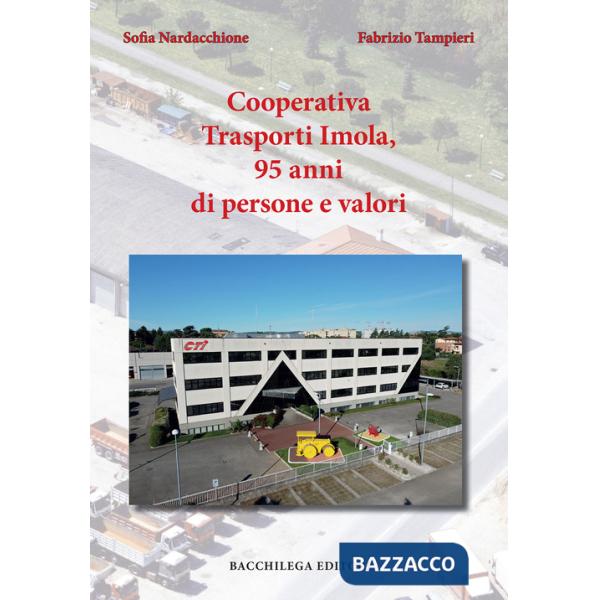 Cooperativa Trasporti Imola, 95 anni di persone e valori