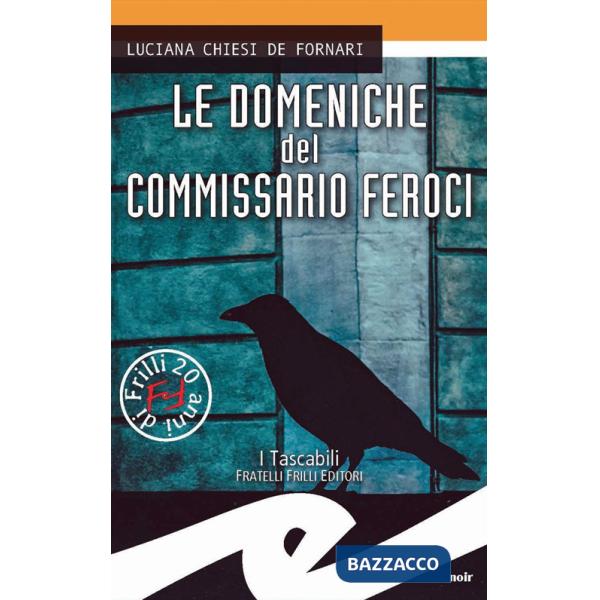 Domeniche del commissario Feroci (Le)