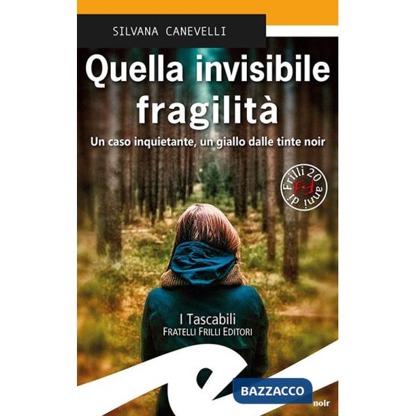 Quella invisibile fragilità