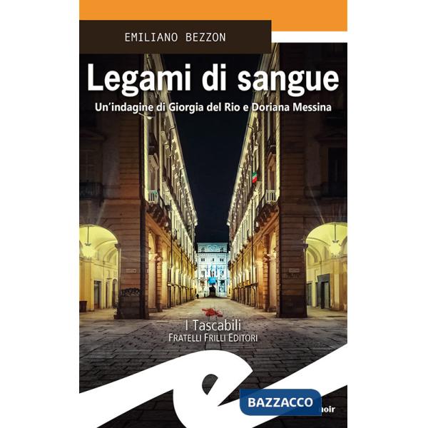 Legami di sangue. Un'indagine di Giorgia del Rio e Doriana Messina