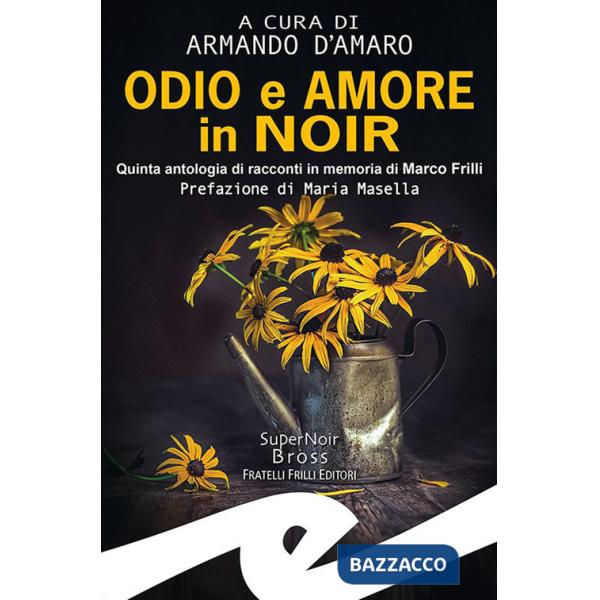 Odio e amore in noir