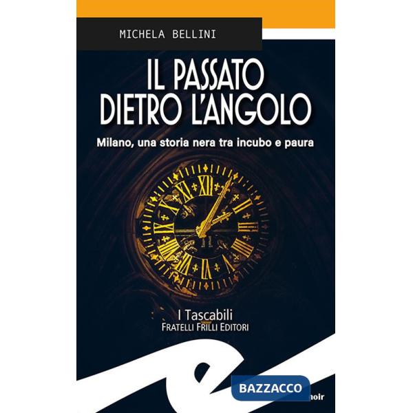 Passato dietro l'angolo (Il)