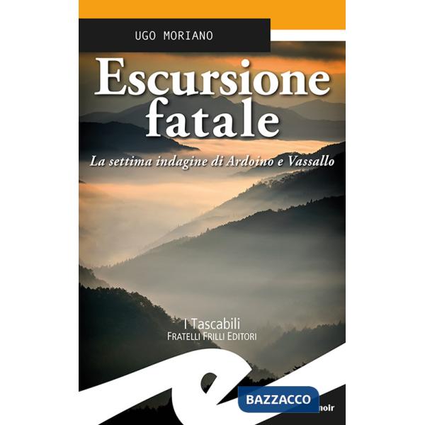 Escursione fatale. La settima indagine di Ardoino e Vassallo