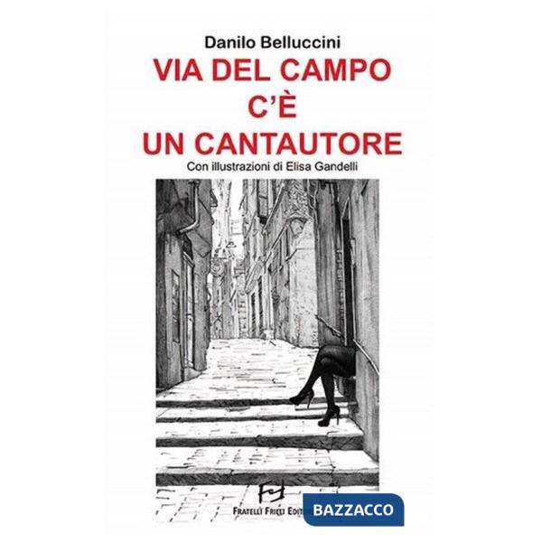 Via del Campo c'è un cantautore