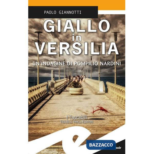 Giallo in Versilia. Un'indagine di Pompilio Nardini
